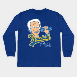 Mr Baseball ))(( Bob Uecker Baseball Tribute Kids Long Sleeve T-Shirt